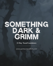 Load image into Gallery viewer, Something Dark & Grimm October Countdown { In Stock }