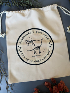 Dinos Didn't Read Drawstring Project Bag { In Stock }
