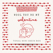 Load image into Gallery viewer, Wool You Be My Valentine Tonal Mini Skein Box { Preorder }