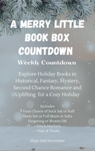 Load image into Gallery viewer, A Merry Little Book Box Countdown { Ships Mid November }